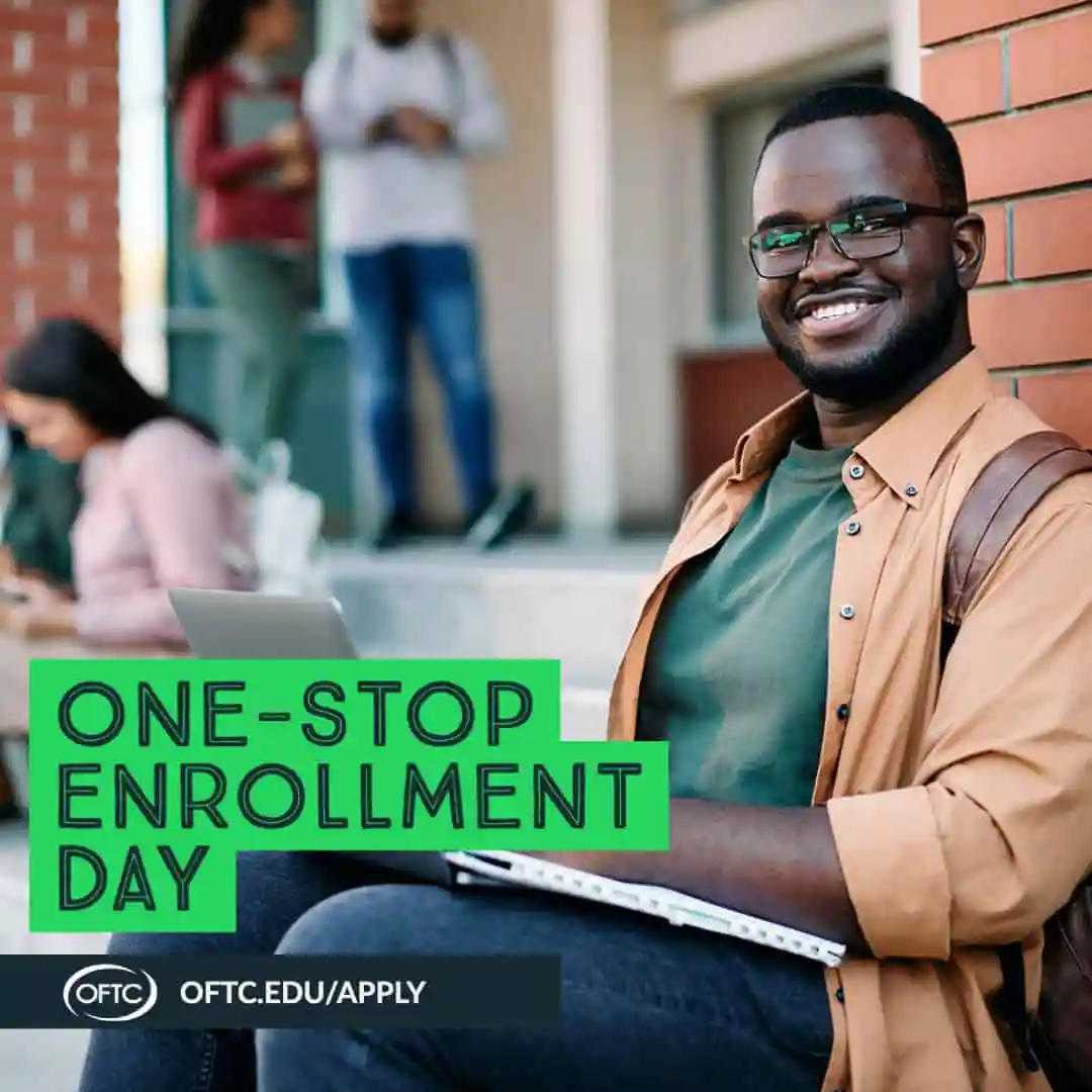 A smiling student sits outside with a laptop and notebook. Other students are in the background. Text reads One-Stop Enrollment Day and includes the OFTC logo and website oftc.edu/apply.