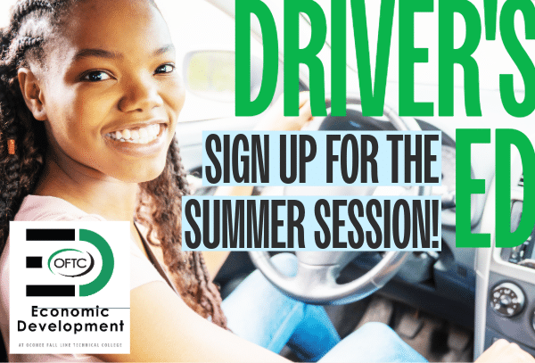 A smiling young woman sits in the driver’s seat of a car. Text reads: DRIVERS ED. Sign up for the summer session! OFTC Economic Development logo is visible in the bottom left corner.