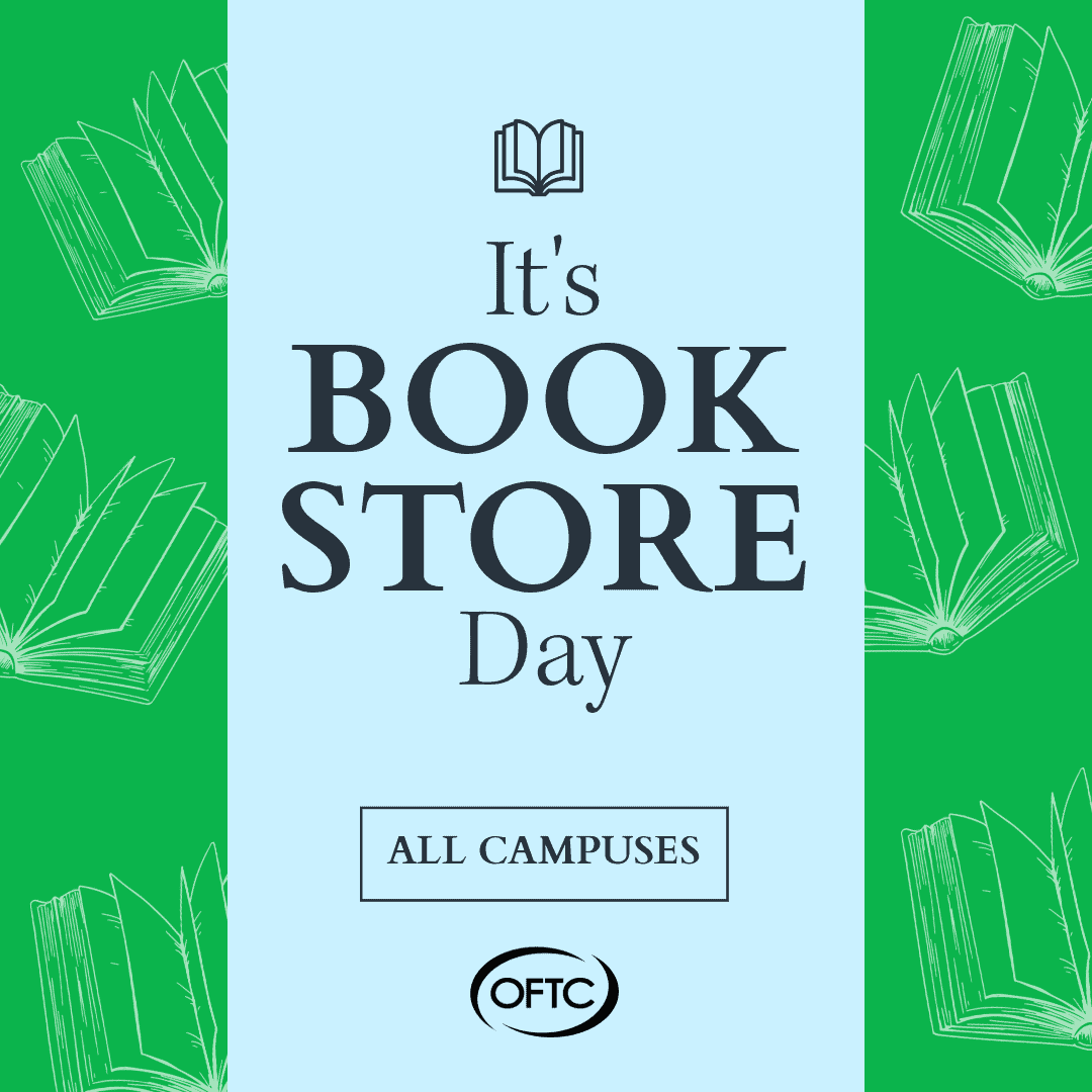 Light blue vertical banner with Its BOOK STORE Day in large text, ALL CAMPUSES in a box below, and the OFTC logo at the bottom. Green background with line drawings of open books.