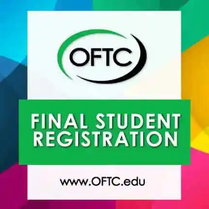 A graphic with the text OFTC Final Student Registration and www.OFTC.edu on a colorful geometric background.