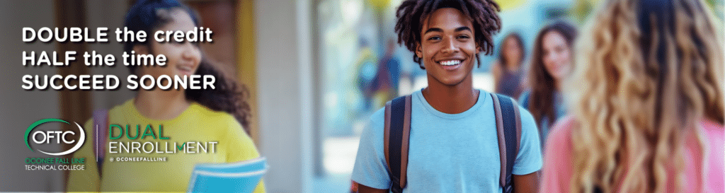 A smiling student with a backpack stands outdoors on a campus walkway; other students are in the background. Text reads: Double the credit, half the time, succeed sooner. OFTC Dual Enrollment.