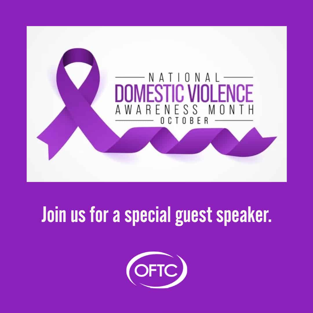 A purple ribbon with text reading National Domestic Violence Awareness Month October. Below, text says, Join us for a special guest speaker. The OFTC logo is at the bottom on a purple background.