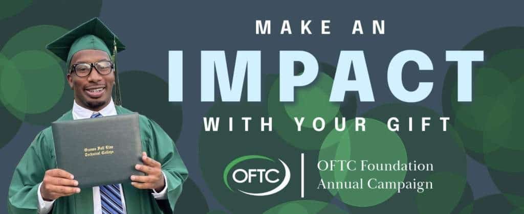 A smiling graduate in cap and gown holds a diploma. Large text reads Make an Impact with Your Gift. Below is the OFTC Foundation Annual Campaign logo and name, on a green abstract background.