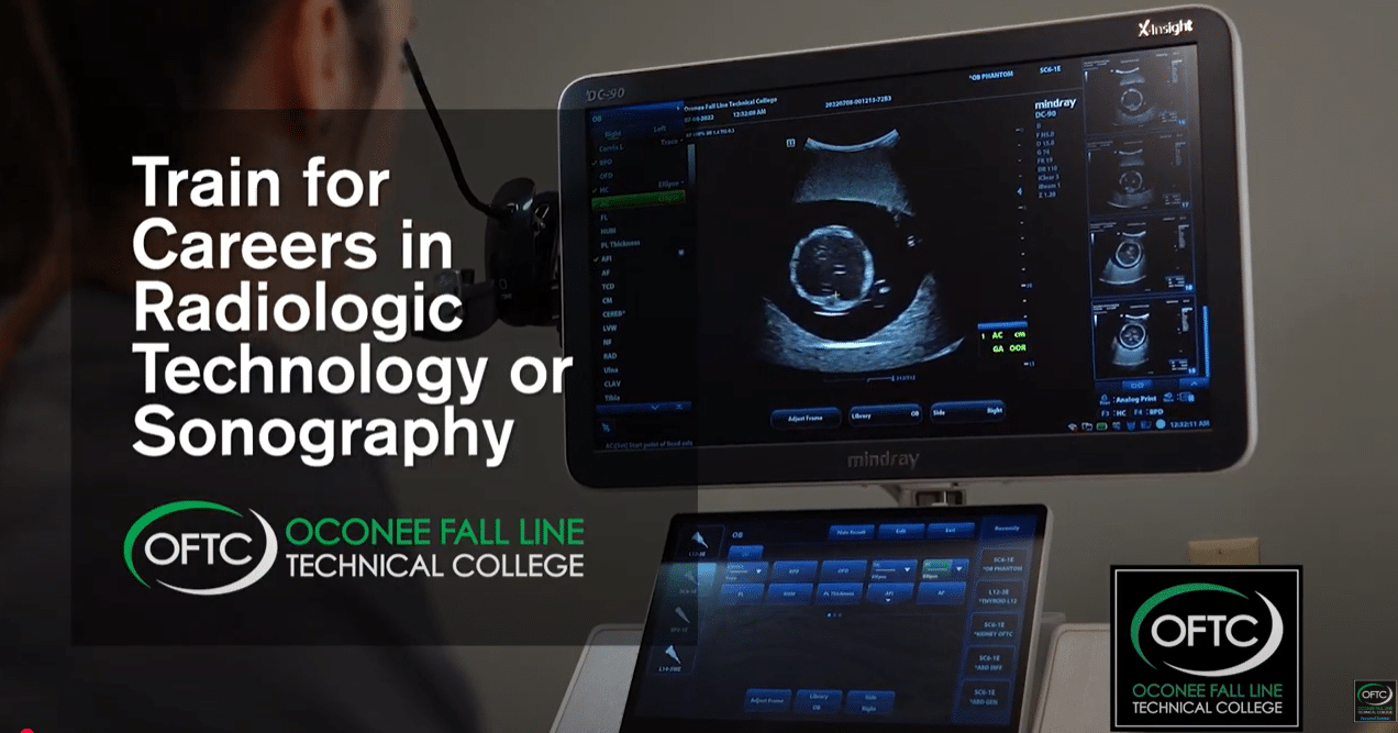 A person looks at an ultrasound scan on a monitor. Text reads: Train for Careers in Radiologic Technology or Sonography. Oconee Fall Line Technical College. OFTC logo is in the lower right corner.