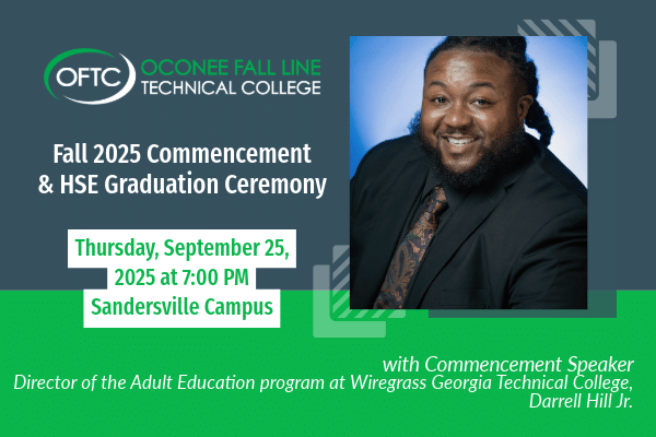 Promotional flyer for Oconee Fall Line Technical College Fall 2025 Commencement, with a smiling man and event info for Sept 25, 7 PM.