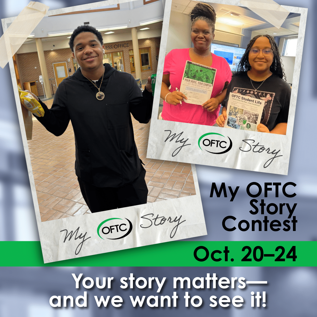 A young man holds a snack and smiles in a hallway; two women hold certificates and smile. Text: My OFTC Story Contest. Oct. 20–24. Your story matters—and we want to see it!.