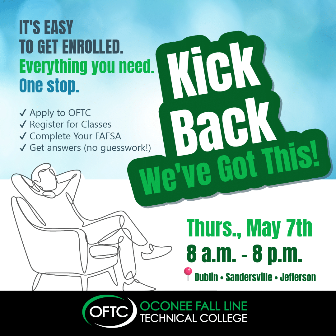 A relaxed figure reclines in a chair next to bold text: Kick Back, We've Got This! Includes enrollment help info for Oconee Fall Line Technical College with date, time, and Dublin, Sandersville, Jefferson locations.