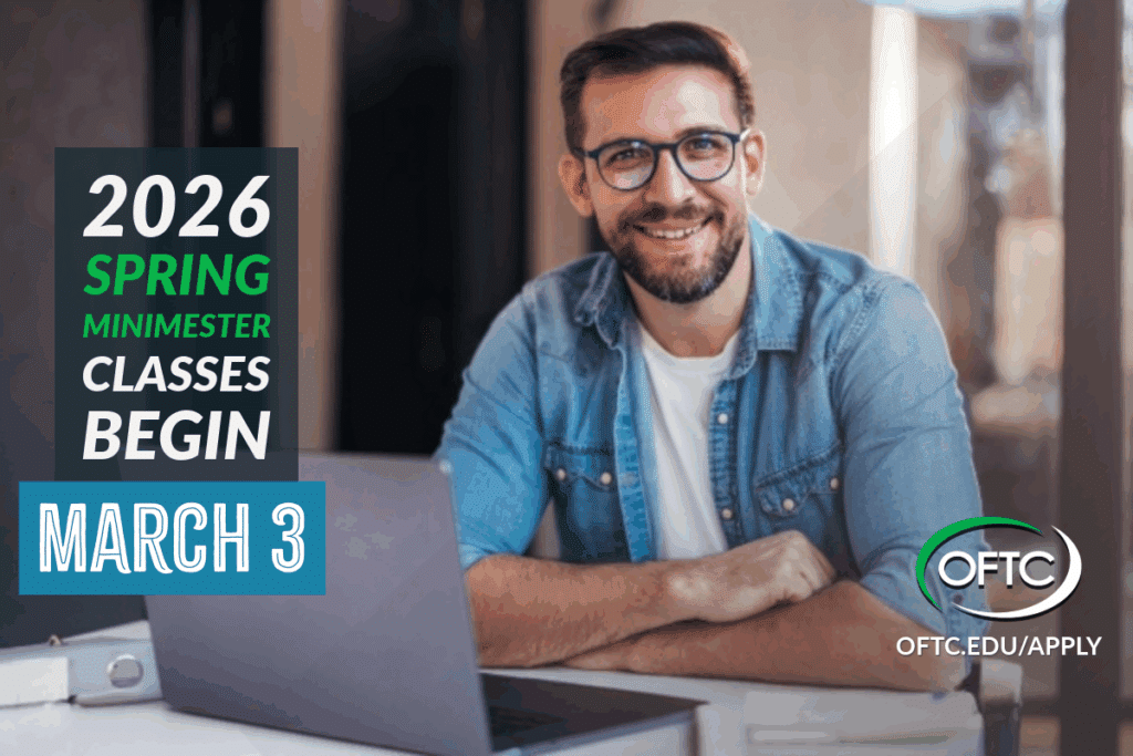 A smiling man with glasses sits at a desk with a laptop. Text reads: 2026 Spring Minimester classes begin March 3. The OFTC logo and website oftc.edu/apply are also visible.