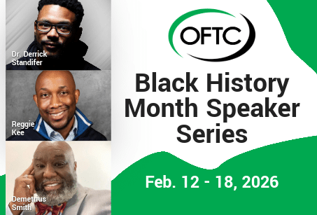 Promotional graphic for the OFTC Black History Month Speaker Series showing photos of Dr. Derrick Standifer, Reggie Kee, and Demetrius Smith. Event dates are February 12–18, 2026.