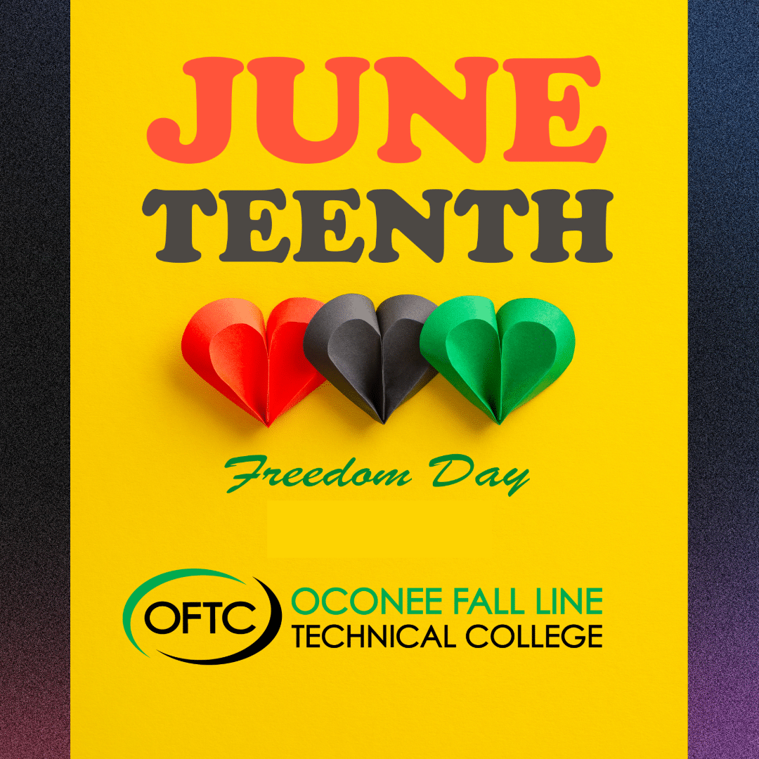 Yellow background with JUNETEENTH in bold letters, three paper hearts in red, black, and green, text Freedom Day, and the Oconee Fall Line Technical College logo at the bottom.