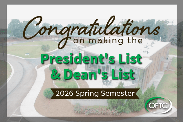 A congratulatory graphic reads Congratulations on making the President's List & Dean's List, 2026 Spring Semester. The OFTC logo is in the corner over a campus building background.