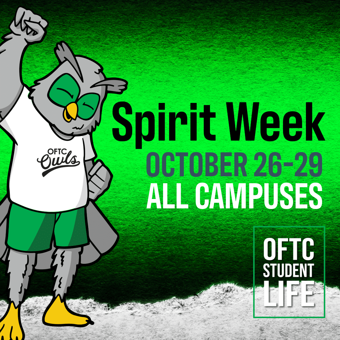 A cartoon owl mascot in a t-shirt and shorts stands with a raised fist. Text reads: Spirit Week, October 26-29, All Campuses. OFTC Student Life. The background is green with a white ground.