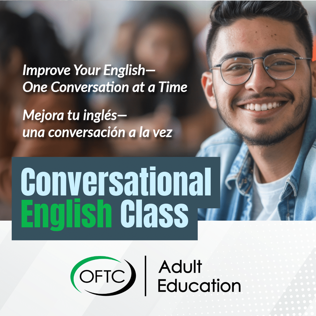 A smiling young man with glasses sits beside text promoting a Conversational English Class in both English and Spanish, offered by OFTC Adult Education, featuring a modern and welcoming design.