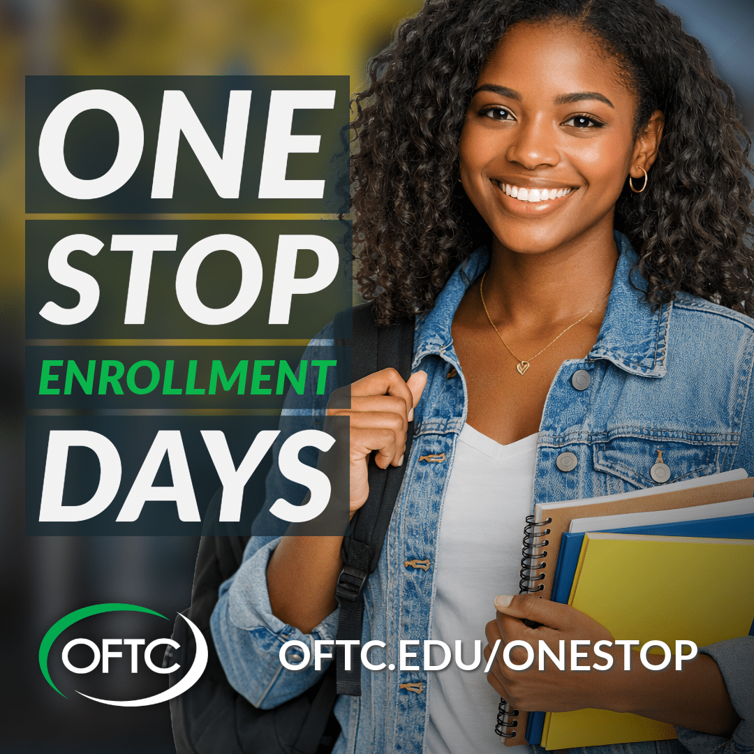 Smiling student holding notebooks stands beside text promoting One Stop Enrollment Days with a website link to OFTC.edu/onestop.
