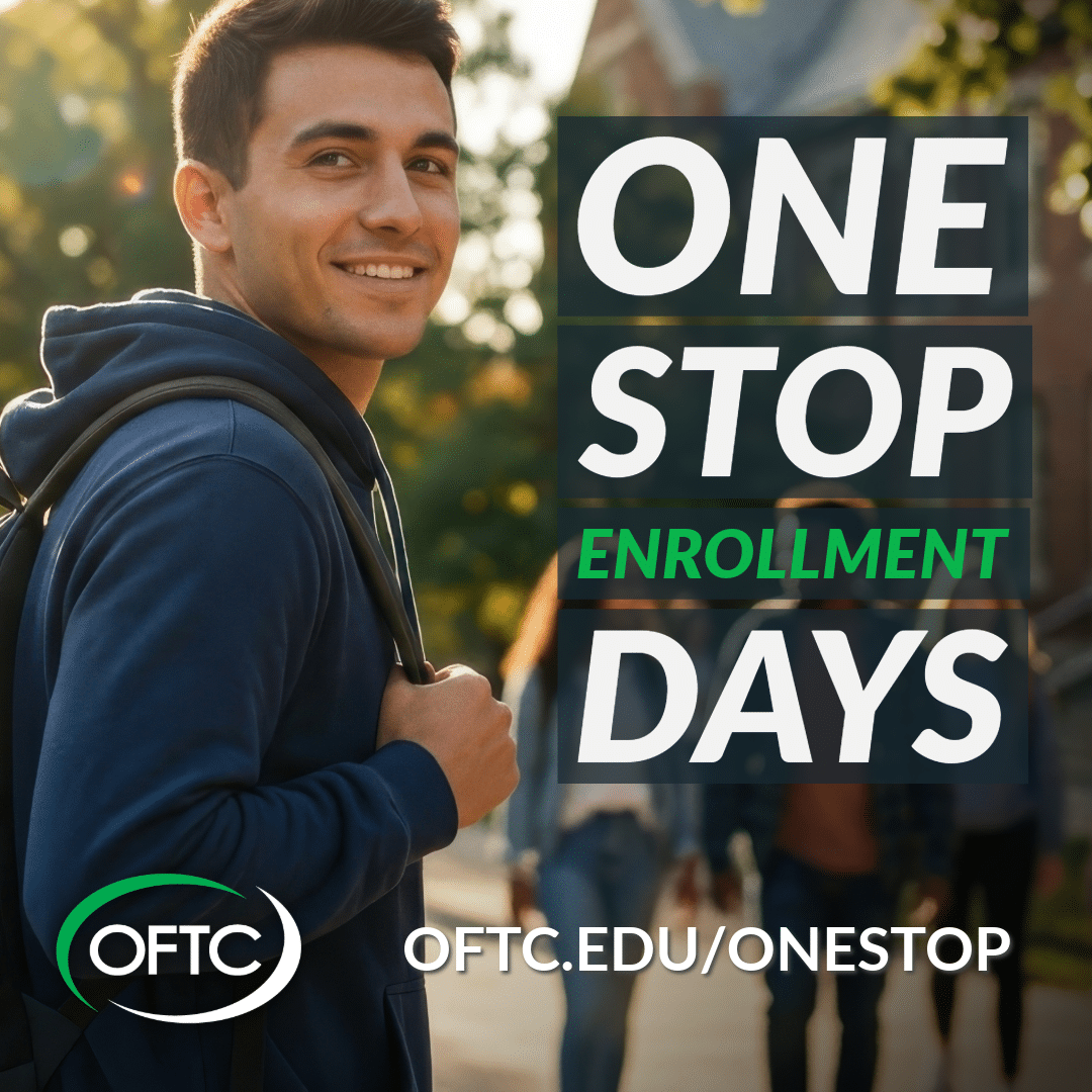 A smiling student with a backpack stands outdoors. Text reads: One Stop Enrollment Days. The OFTC logo and OFTC.EDU/ONESTOP are at the bottom. Other people walk in the background.
